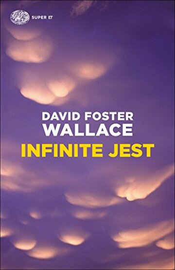 Infinite Jest (Super ET) Infinite Jest (Super ET)